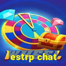 estrp chat